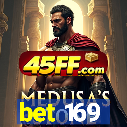 bet 169